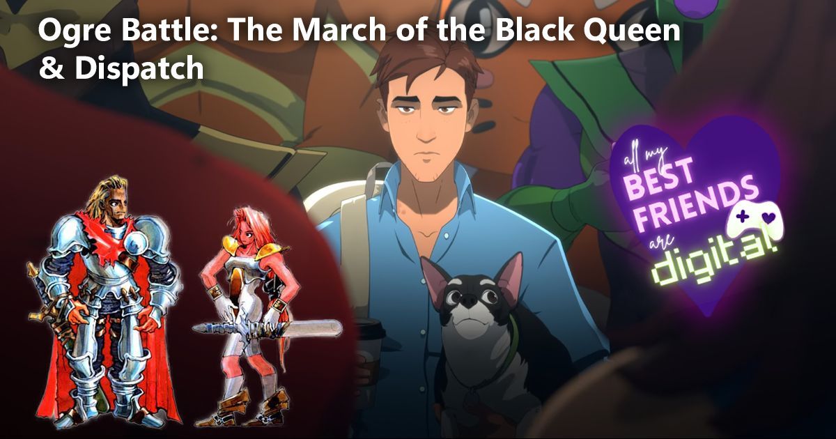 AMBFAD's tweet image. We're not really doing the fighting this week, we're mostly telling other people to do violence and/or die--both in Ogre Battle from the SNES and Dispatch. buff.ly/HEybcuB