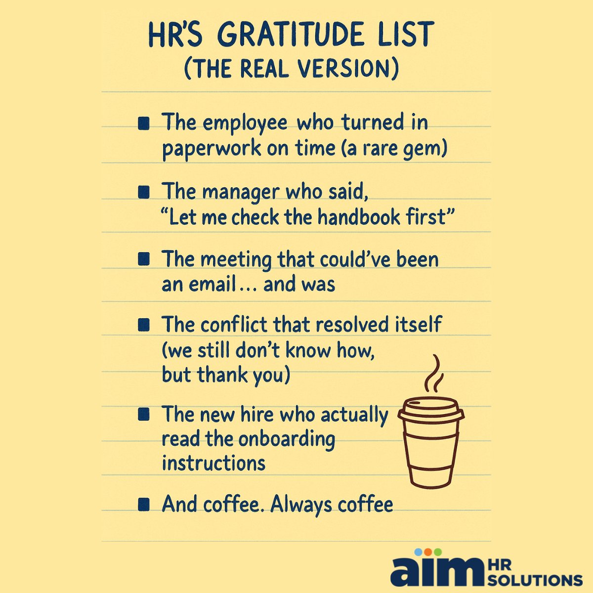 aimhrsolutions's tweet image. HR wins aren’t always big; sometimes they’re the small moments that make the whole week better. What would you add to HR’s real gratitude list?

#ThankfulForHR #HRCommunity #HRLife #HRWins #PeopleAndCulture #WorkplaceWellbeing #EmployeeExperience