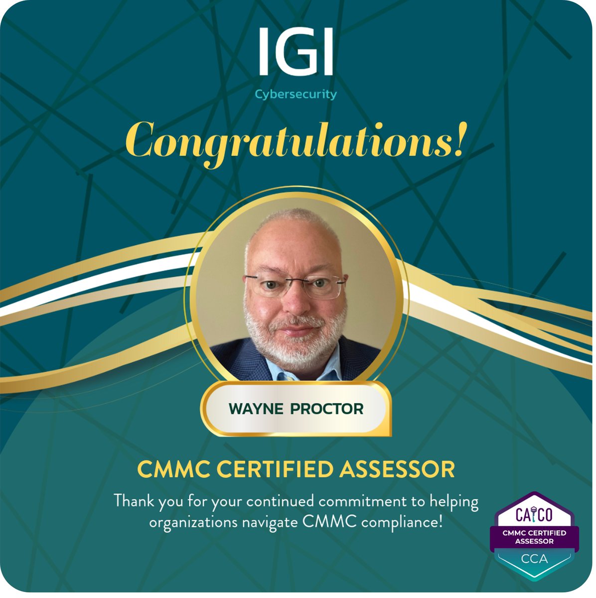 Exciting news! Our own Wayne Proctor has earned the CMMC Certified Assessor (CCA) certification! 🎉

This achievement highlights his continued dedication and the depth of expertise he brings to guiding organizations through CMMC compliance.

Congrats, Wayne!

#CMMC #CCA