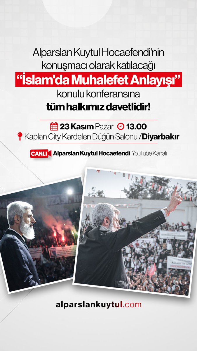 Alparslan Kuytul Hocaefendi'nin konuşmacı olarak katılacağı " İslam'da Muhalefet Anlayışı " konulu konferansımıza tüm halkımız davetlidir. 

📆 23 Kasım Pazar 
🕐 Saat: 13.00 
📍 Kaplan City Kardelen Düğün Salonu 

23Kasımda DiyarbakıraGeliyor
#FurkanKonferansları