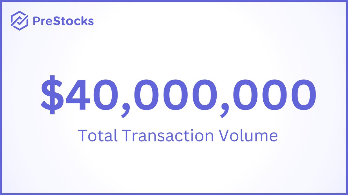 PreStocks $40 million total transaction volume milestone