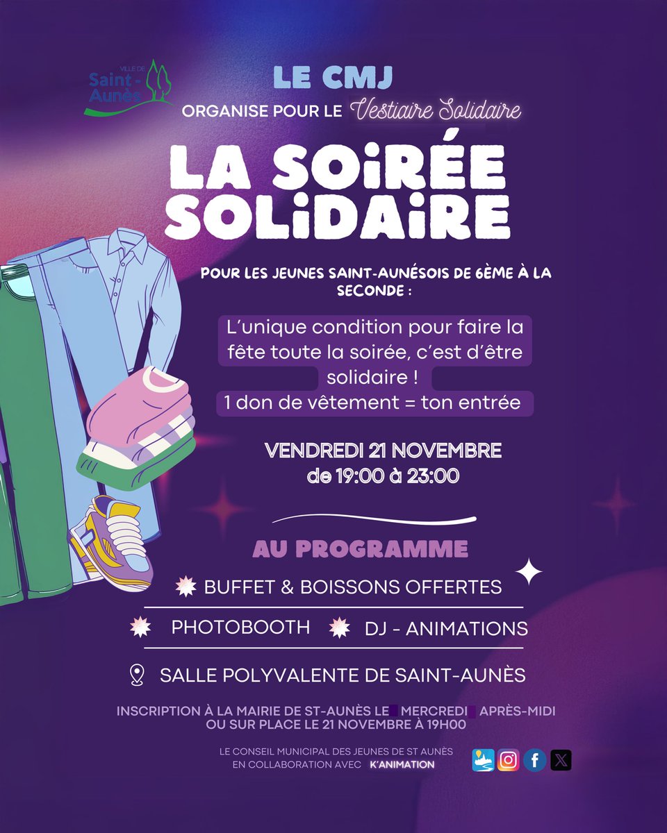 🎉 Soirée Solidaire du CMJ !

📅 21 nov – 19h/23h
📍 Salle polyvalente, Saint-Aunès
🎟️ 1 vêtement donné = 1 entrée (au profit du Vestiaire Solidaire)
Buffet &amp; boissons, Photobooth, DJ &amp; animations

👥 Réservé aux jeunes de 6e à 2nde
📝 Inscription en mairie