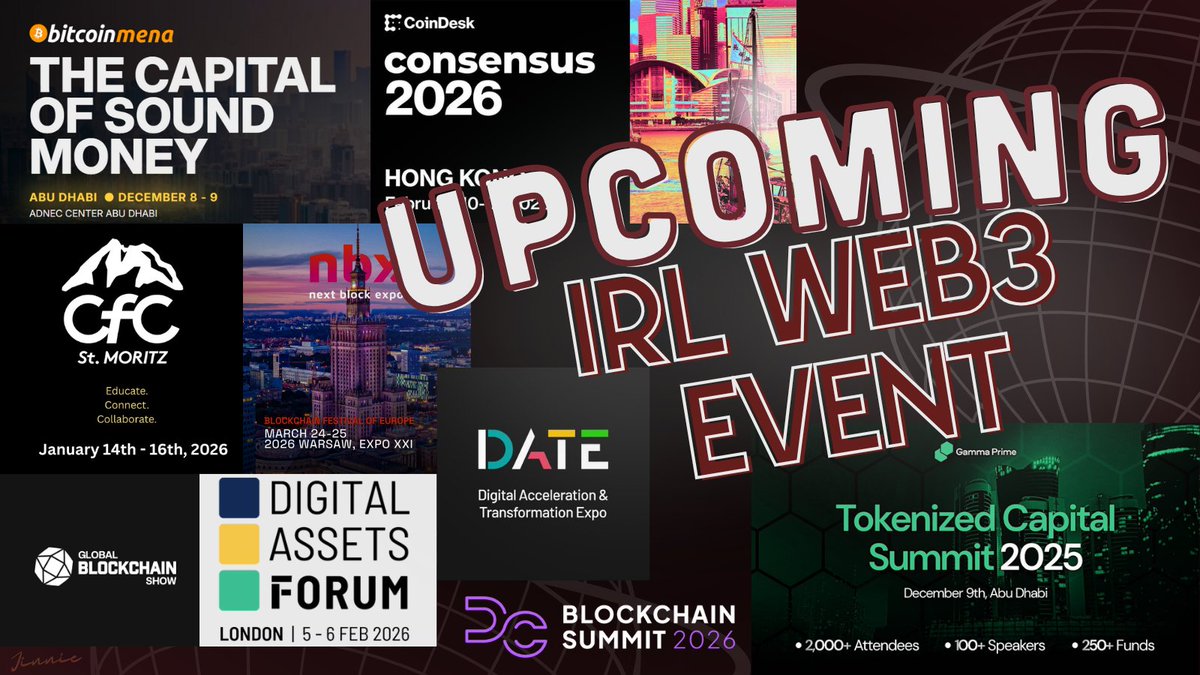 IRL EVENTS AND CONFERENCES FOR WEB3 ENTHUSIATS
Don’t miss top Web3 events in Dec ’25 - Mar ’26!
Connect with founders, investors, and degens worldwide for crypto, blockchain, and digital asset insights

1. DATE with Tech - Nov 26-27, 25 📍Dubai
> a premier technology event
>