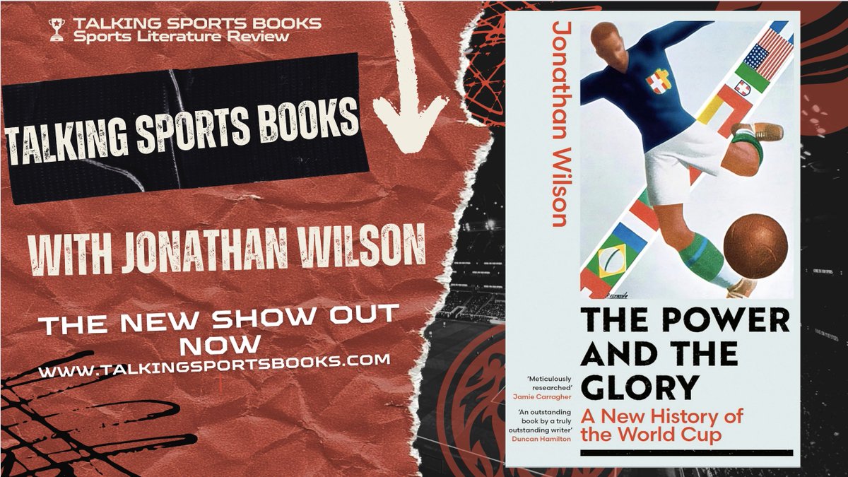 "Talking Sports Books 'The New edition is out now joining me on this show Jonathan Wilson to talk about his new release "The Power and The Glory" you can either watch or listen video on the website + will be on yt shortly and audio on any streaming platform