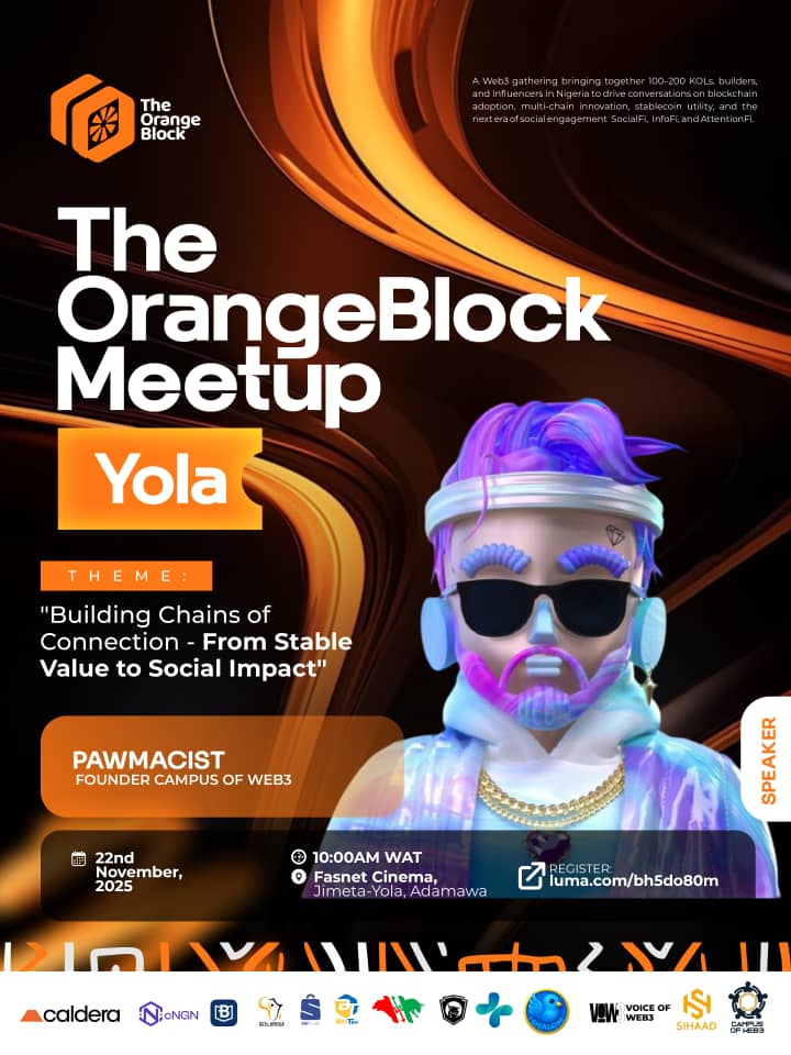 pawmacist's tweet image. The Orange Block Meetup Yola

Join us on 22 November 2025.

Theme: Building Chains of Connection from Stable Value to Social Impact

Registration is now open 

👉 luma.com/bh5do80m

Limited slots available. Secure your spot now in the @the_orangeblock  Yola Meetup