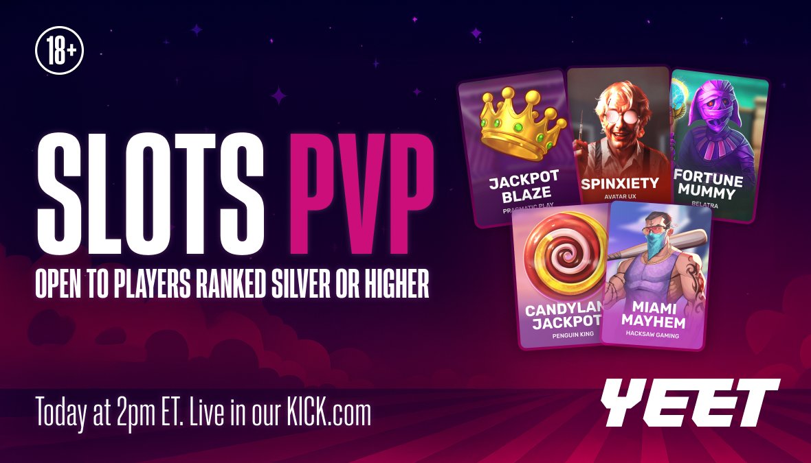 Slots PVP - Today @ 2PM ET    

Head-to-head. Spin-to-spin.    

Open to players ranked silver or higher.    

Join live on KICK: kick.com/yeetcasino
