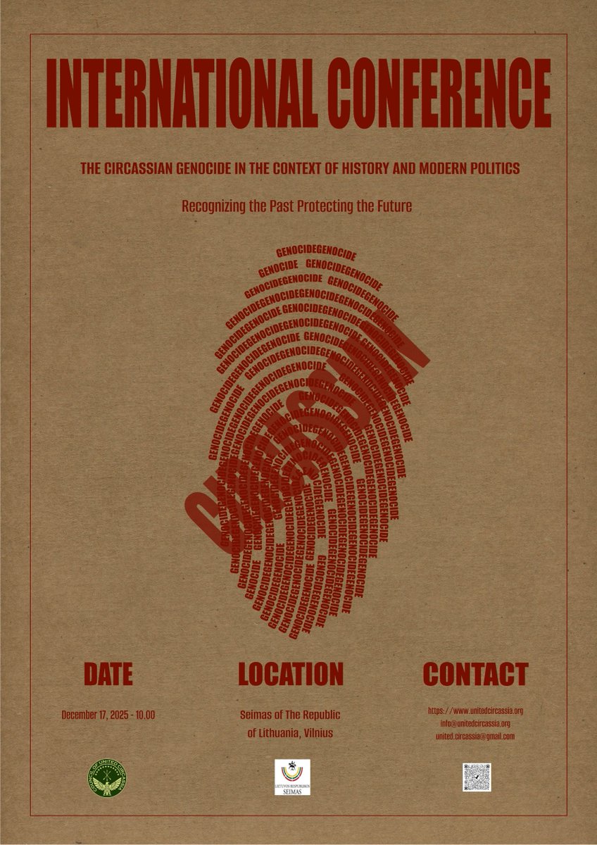 📢 On December 17, 2025, the Seimas of Lithuania will host the international conference “The Circassian Genocide in the Context of History and Modern Politics.”

📍Vilnius

ℹ️unitedcircassia.org/conference-2025
 
The truth can never be concealed.