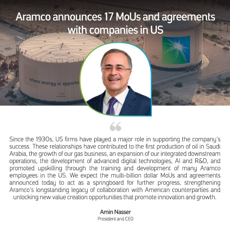 aramco's tweet photo. We announce 17 MoUs and agreements with US companies, supporting our strategic growth objectives and expanding collaboration across LNG, financial services, advanced materials manufacturing, and procurement of materials and services

Learn more