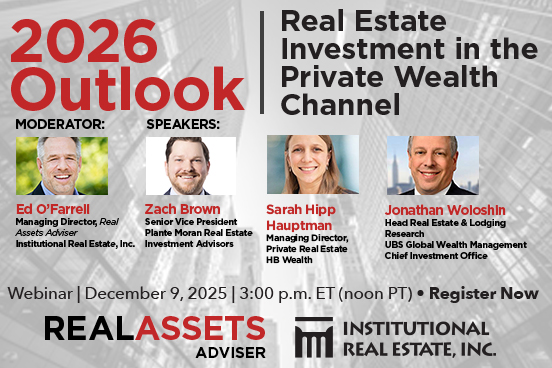 RealAssetsAdv's tweet image. Join @IREI_Inc and @RealAssetsAdv for the webinar, “2026 Outlook: Real Estate Investment in the Private Wealth Channel.” Register at us06web.zoom.us/webinar/regist…