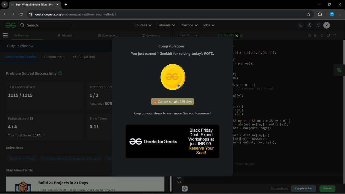 a_gupta30206's tweet image. Hey BitBuddies 💻✨!!
Day 80 of my #100DaysOfCode challenge 🚀🔥
🟢 LeetCode :
 Keep Multiplying Found Values by Two

🟢 GFG :
 Path With Minimum Effort
Slowly, steadily, and consistently leveling up 💪✨
#leetcode #geeksforgeeks #coding #buildinpublic #DevCommunity #CodeNewbie