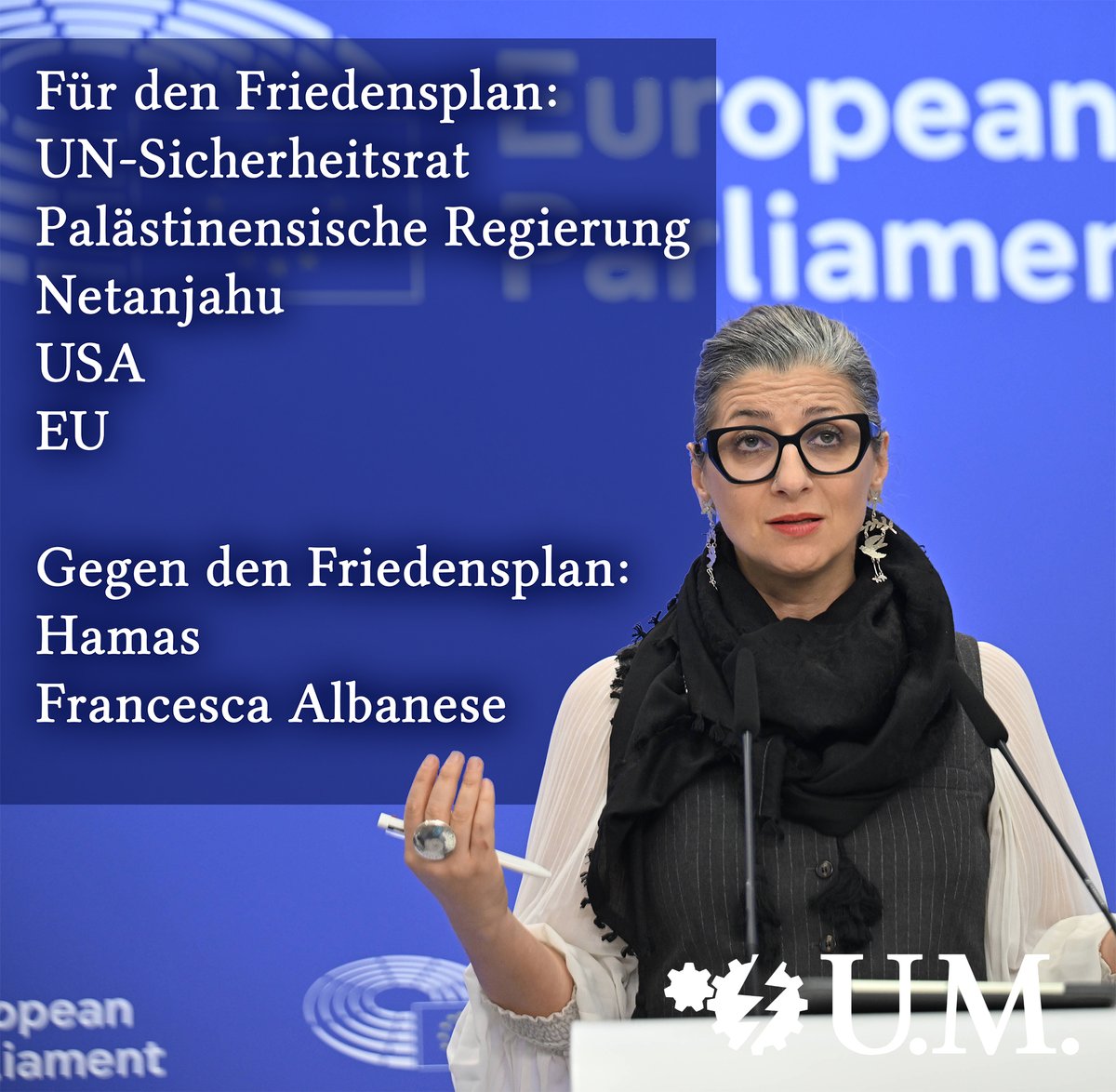 ungemeve's tweet image. Wer den Friedensplan und die UN-Resolution für den Gazastreifen gut findet:
Der UN-Sicherheitsrat (darunter Pakistan, Algerien und Somalia), die palästinensische Regierung (!), Netanjahu, die USA und die EU.
 
Wer den Friedensplan und die UN-Resolution für den Gazastreifen doof…