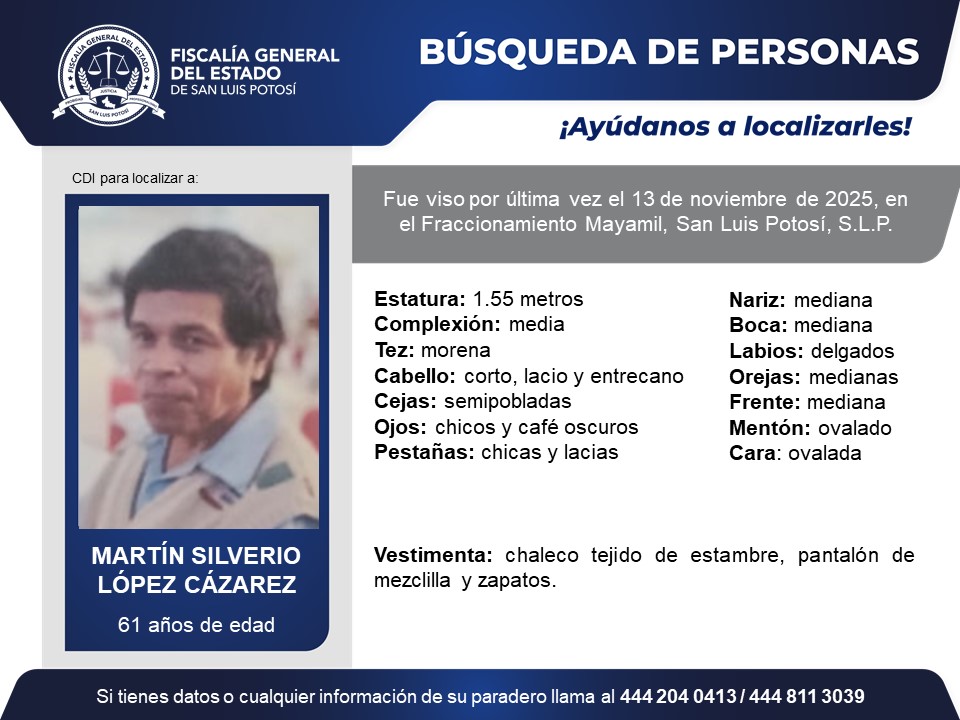 FiscaliaSLP's tweet image. #BúsquedaDePersonasSLP | Solicitamos de tu colaboración y #RT para localizar a Martín Silverio López Cázarez, quien fue visto por última vez en el Fraccionamiento Mayamil, San Luis Potosí, S.L.P.