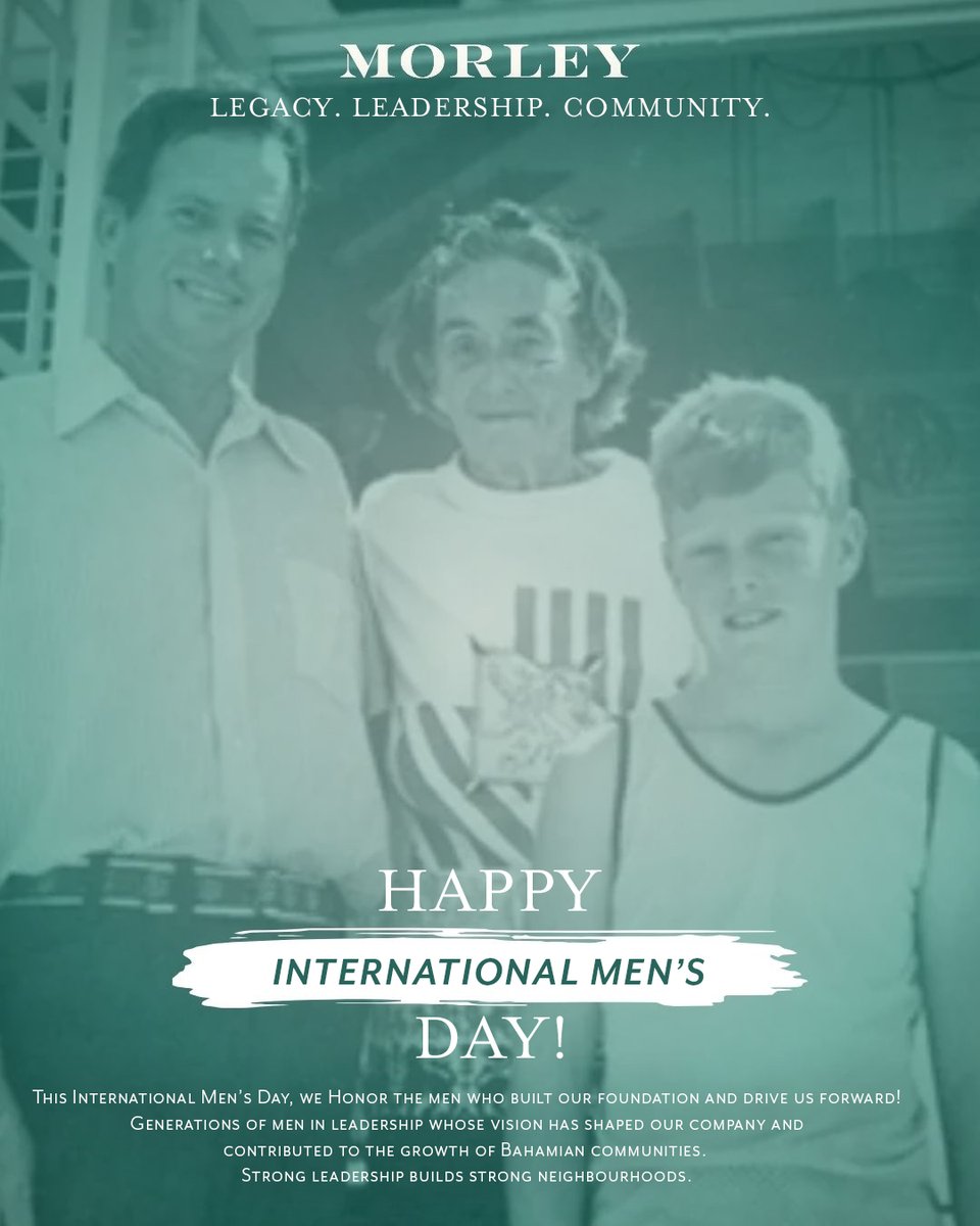 morley_bahamas's tweet photo. Legacy. Leadership. Community.

Today we honour the men who have guided our company across generations and continue to uplift Bahamian families through their work. Happy International Men’s Day to the leaders shaping a stronger Bahamas!

#HereForGood https://t.co/nJVIR5VuB4