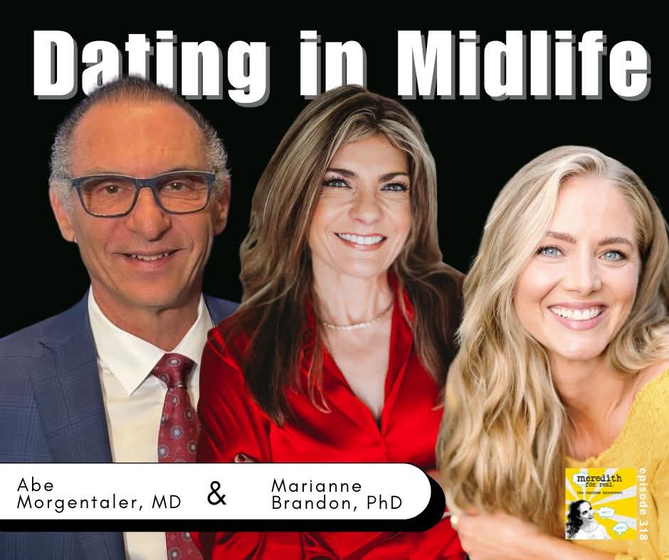 Where have all the good men (&amp; women) gone? 

Why is dating so hard in midlife? 

<a href="/DrMorgentaler/">Abraham Morgentaler, MD</a> &amp; <a href="/drbrandon/">Marianne Brandon</a>
break it all down in ep 318:

👉App culture &amp; dick pics
👉Gender equality
👉Hormones
👉The ick
👉Desire-killing control

linktr.ee/MEREDITHFORREAL