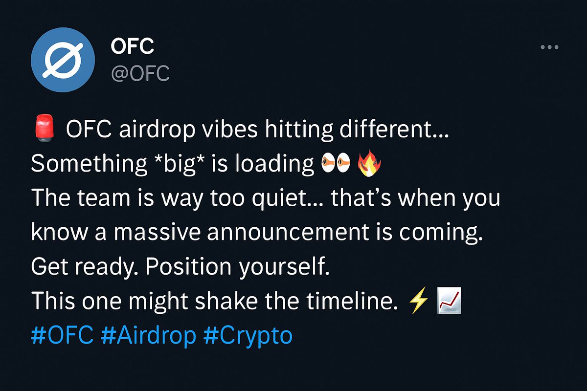 Kaleab41273's tweet image. 🚨 OFC Airdrop vibes hitting different…
Something big is loading 👀🔥
The team is way too quiet… that’s when you know a massive announcement is coming

Get ready
This one might shake the timeline. ⚡️
#OFC #Airdrop #Crypto
@ofc_the_club @VishnAnomage @Bonaven73794949 @Tony_0xy