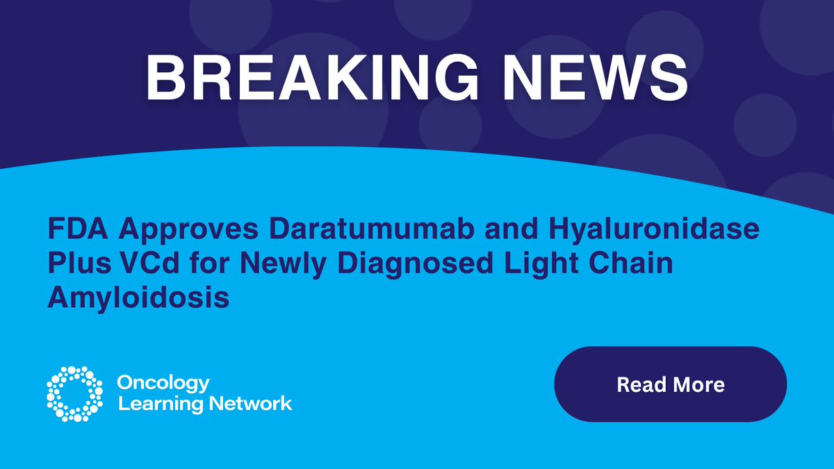 OncLearnNetwork's tweet image. Based on results from the ANDROMEDA trial, the FDA has approved daratumumab and hyaluronidase in combination with bortezomib, cyclophosphamide, and dexamethasone for newly diagnosed patients with light chain amyloidosis. Learn more: hubs.ly/Q03V2TSr0
