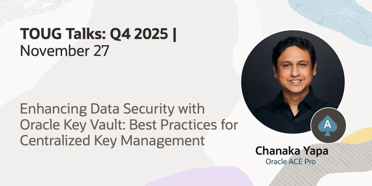 oracleace's tweet image. On November 27, join Oracle ACE Pro Chanaka Yapa for his session on Enhancing Data Security with Oracle Key Vault: Best Practices for Centralized Key Management, during TOUG Talks 👉 social.ora.cl/60137MjKL