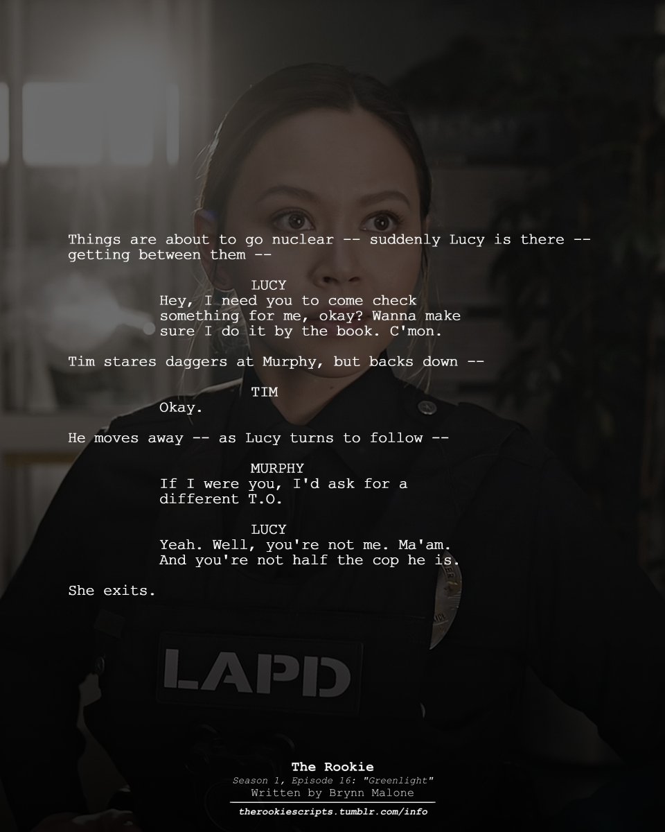 rookie_scripts's tweet image. Lucy stands up for Tim. (Extended Dialogue)

— THE ROOKIE
Season 1, Episode 16: “Greenlight”
Written by Brynn Malone

#TheRookie #TheRookieScripts