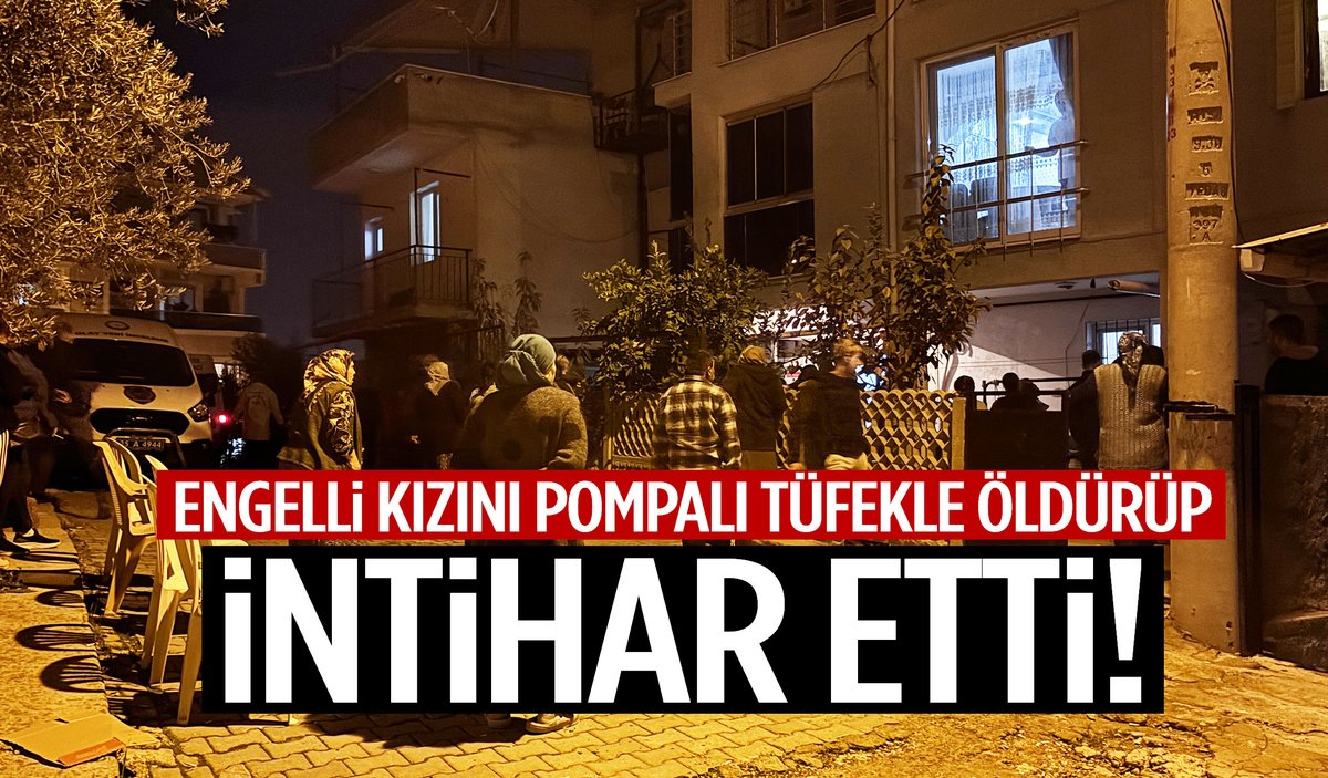 İzmir’de engelli kızını öldürüp intihar etti… Vahşetten trajedi çıktı! manisakulishaber.com/izmirde-engell…