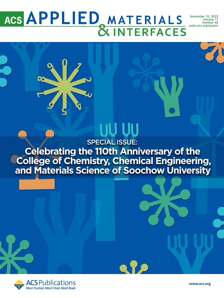 muller_group's tweet image. The latest issue of ACS Applied Materials &amp;amp; Interfaces (@ACS_AMI) is live! On the #Cover: „#Special Issue #Celebrating the 110th Anniversary of the #College of #Chemistry, #Chemical #Engineering, and #Materials #Science of #Soochow #University“