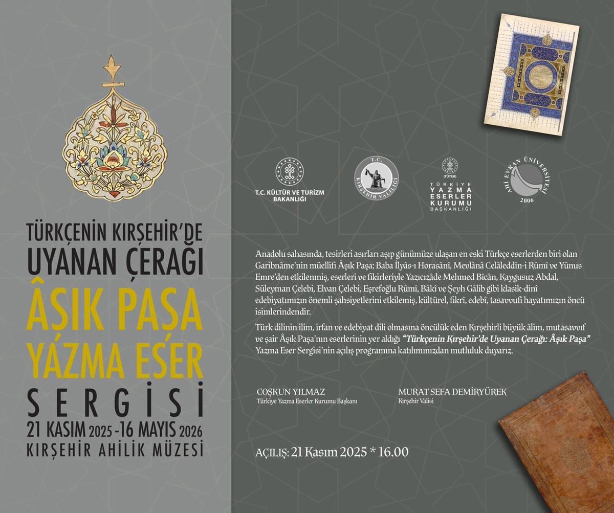 DemiryurekSefa's tweet image. 📜 Kırşehir Valiliği Duyurusu: Âşık Paşa Yazma Eser Sergisi

Değerli Vatandaşlarımız, Kıymetli Ziyaretçiler,

Anadolu’da Türk dilinin kimlik kazanmasında önemli bir yere sahip olan mutasavvıf-şair Âşık Paşa’nın eserlerini bir araya getiren özel bir sergiye ev sahipliği yapıyoruz.…