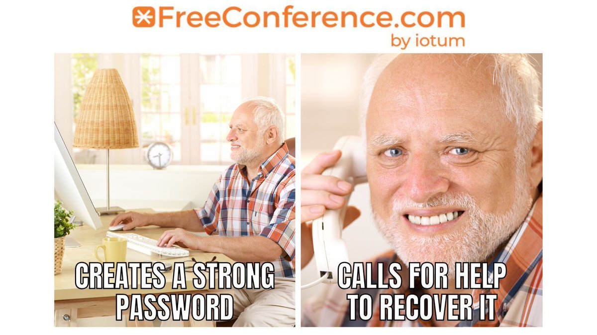 FreeConference's tweet image. Make your passwords impossible to guess—even for you!
---&amp;gt;FreeConference.com

#password #cybersecurity #security #hacking #hacker #privacy #hack #racing #accesorios #hacked #hackers #technology #workmeme #workmemes #to #memes #workhumor #officememes