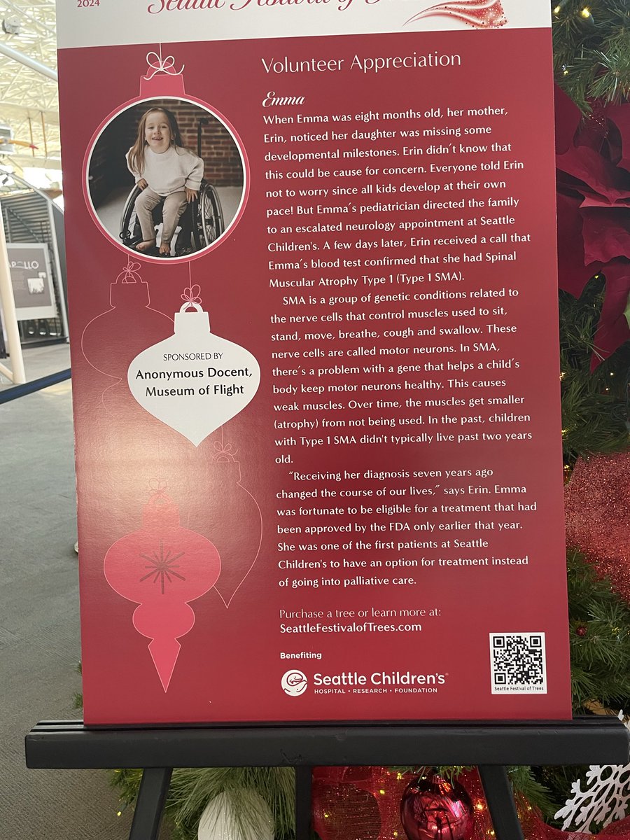 The <a href="/museumofflight/">The Museum of Flight</a> is participating in a fundraiser called Seattle Festival of Trees. Our tree is sponsored by an anonymous Docent and is dedicated to Emma who is suffering from Muscular Atrophy Type 1 If you can read the QR code at the bottom of Emma’s story you will be able to