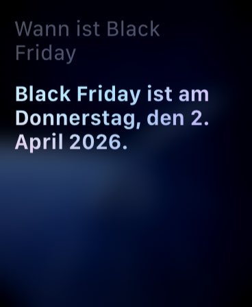 "Black Friday is on Thursday, April 2, 2026" – Siri