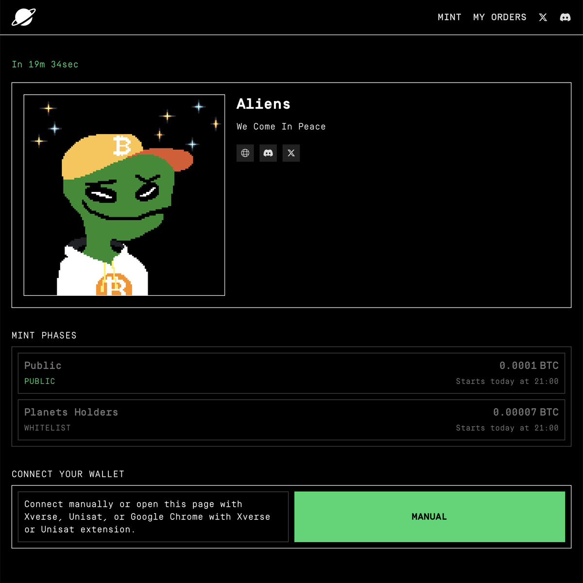 ALIENS

20:00 UTC at Ordinal.io
- No whitelist, everyone can mint
- 0.0001 BTC + inscribe fee