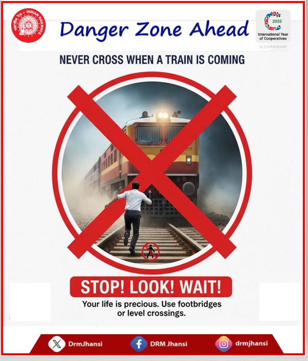 DrmJhansi's tweet image. A single wrong step can cost a lifetime. Always use footbridges or level crossings.

#DangerZoneAhead #RailSafety #TrainAlert #DoNotCross #SafetyMatters #ThinkBeforeYouCross
