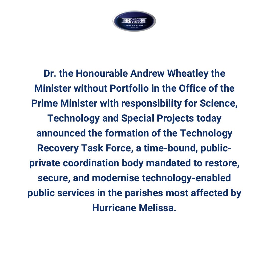 AndrewHolnessJM's tweet image. Government Establishes Technology Recovery Task Force to Restore and Modernise Critical Digital Services after Hurricane Melissa