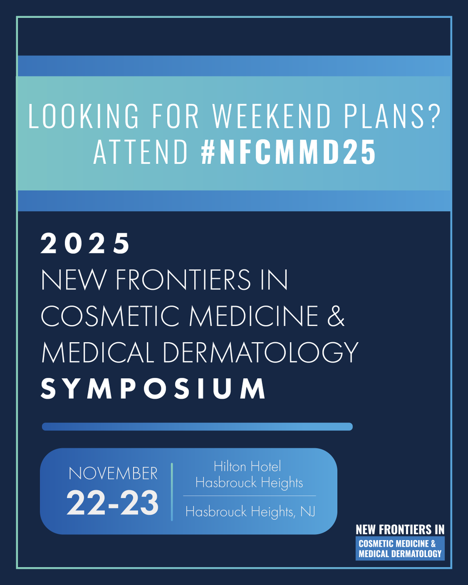 Looking for weekend plans? We got you.🙌

Join us at #NFCMMD25 — a regional symposium packed with the latest research, innovations, and best practices in cosmetic and medical dermatology — all in one weekend!

Earn 10 CME/CE credits: cosmeticfrontiers.com.