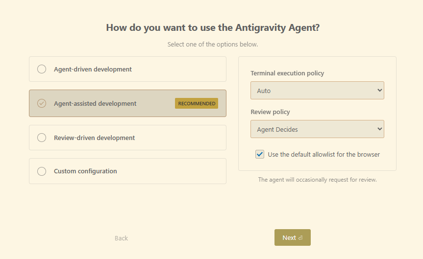 MallocFree009's tweet image. Google Antigravityの初期設定画面。自立駆動が長くなったとはいえコントロールはやっぱり人間手動でとらせるためにAgent assisted developmentが推奨なんだね。AIでの開発では仕様が複雑になればなるほど細かい調整入れる必要あるから終盤になればなるほど細かく指示を刻む必要があるからね
