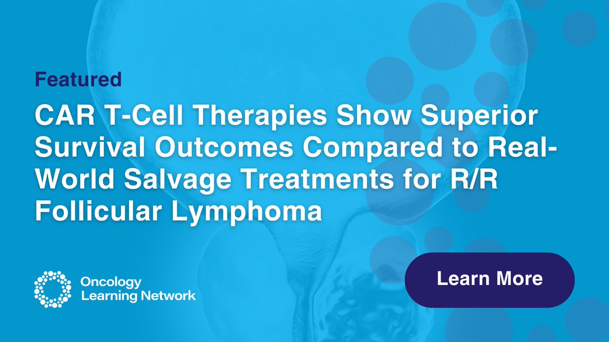 OncLearnNetwork's tweet image. In a real-world setting, #CAR T-cell therapies including axicabtagene ciloleucel, tisagenlecleucel, and lisocabtagene maraleucel demonstrate superior survival outcomes compared to traditional salvage therapy for patients with #FL. Learn more: hubs.ly/Q03V2BSz0