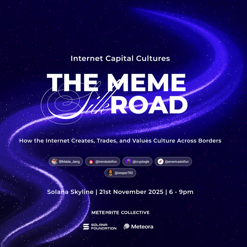 Solana Skyline, Meteora Collective, 연사들이 소개된 The Meme Silk Road 이벤트 포스터 — 인터넷 자본 문화