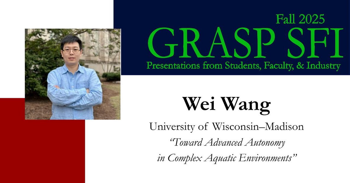 GRASPlab's tweet image. STARTING NOW GRASP SFI featuring Dr. Wei Wang who will be presenting &quot;Toward Advanced Autonomy in Complex Aquatic Environments&quot;!!!
More info:
grasp.upenn.edu/events/fall-20…

#GRASP #GRASPLab #GRASPSFI