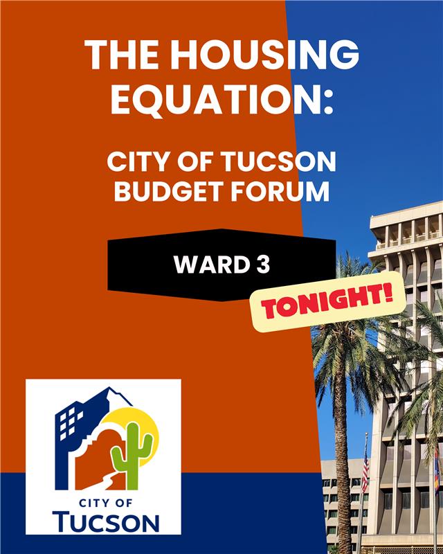 The City of Tucson invites you to join a community conversation about housing, homelessness, and public safety and how they connect to the city budget. There will be a meeting tonight, Nov. 19, from 6-8 p.m., at the Donna Liggins Center, 2160 N. 6th Ave. Register: