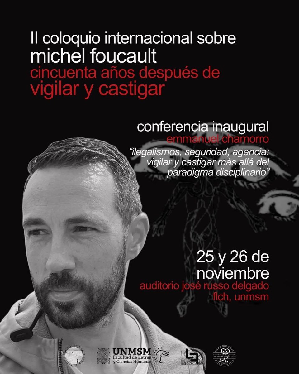 📌 II Coloquio Internacional sobre Michel Foucault
“50 años después de Vigilar y castigar”

Nos complace anunciar que la conferencia inaugural de la segunda edición del evento estará a cargo de <a href="/EmmanuelCS_/">Emmanuel Chamorro</a> , de la Universidad Complutense de Madrid.