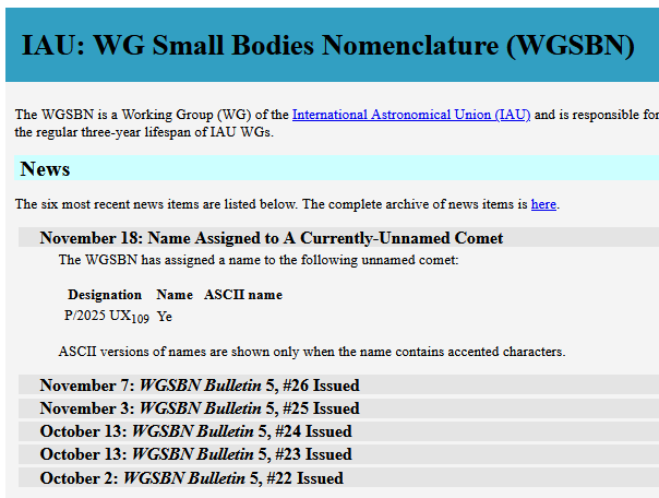 A comet was named "Ye" by the WGSBN.
I think a citation would be nice. The MPC page doesn't have one either (so far, at least).