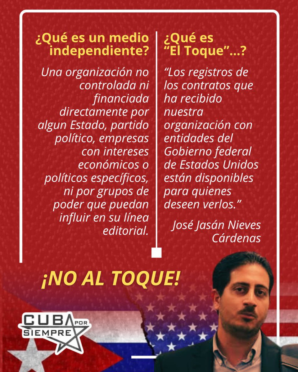 El medio digital cubano El Toque no califica como independiente, sino como un instrumento alineado con los intereses del Gobierno de EEUU. Su propio director, José Jasán Nieves, ha admitido públicamente que la organización recibe financiamiento directo de entidades de los EEUU.