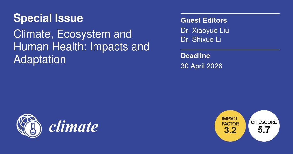 climate_MDPI's tweet image. 🚨#Call4Papers 🚨

Climate, Ecosystem and Human Health: Impacts and Adaptation

🧑‍⚖️ Guest Editors: Dr. Xiaoyue Liu and Dr. Shixue Li
🗓️ Submission deadline: 30 April 2026
🖇️ More information: mdpi.com/journal/climat…

#climate_change #climate_health #climate #weather_extremes