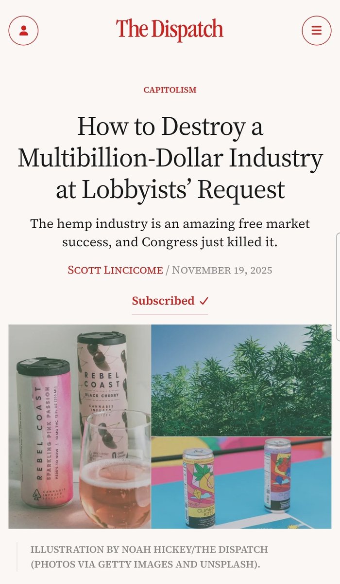 My new Capitolism @TheDispatch grumpily reviews the new federal law effectively banning 95% of the legal hemp industry - with no notice and for no good reason.

"How to Destroy a Multibillion-Dollar Industry at Lobbyists’ Request"
🎁: thedispatch.com/newsletter/cap…