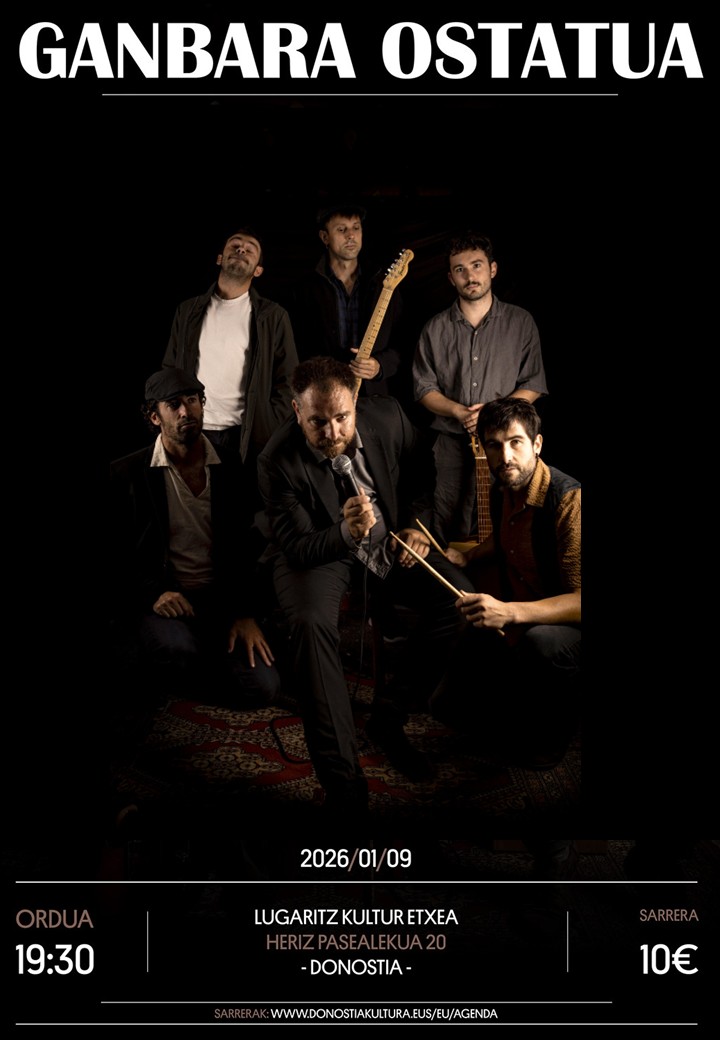 Ganbara Ostatua, hutsune emankor batetik sortutako proiektua da. Sei lagun antiguotarrek osatzen dute taldea eta 11 kantu plazaratu dituzte jazz-a, swing-a eta tangoa uztartuta, euskal kutxua emanaz. 
Sarrerak: donostiakultura.eus/eu/sarrerak/ga…