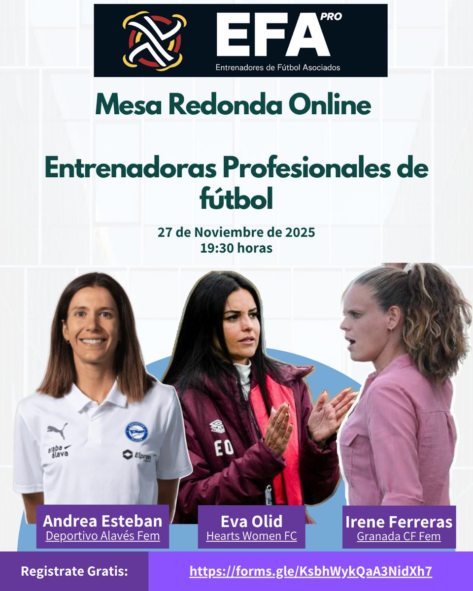 🎙️ Mesa redonda EFA Pro — 27/11/25
Con <a href="/andreaesteban10/">Andrea Esteban</a>, <a href="/1REN3_F/">Irene Ferreras</a>  y <a href="/Eva_Olid/">Eva Olid</a> 
 
Conversación sobre liderazgo y desarrollo en fútbol femenino.

🔗 Inscripción gratuita: forms.gle/KsbhWykQaA3Nid…

¡Regístrate y comparte!  #FútbolFemenino 
<a href="/AlavesFem/">Deportivo Alavés Gloriosas</a> <a href="/heartswomenfc/">Hearts Women</a> <a href="/GranadaCF_Fem/">Granada CF Femenino</a>