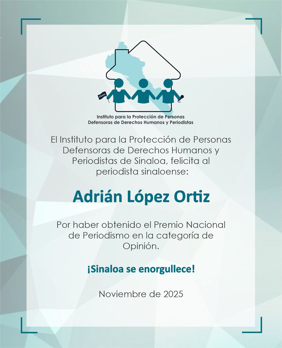 InstitutodePro's tweet image. El #InstitutoDeProtecciónSinaloa extiende una felicitación al #Periodista @AdrianLopezMX, director de @noroestemx, por haber ganado el Premio Nacional de Periodismo en la categoría de Opinión, #MuchasFelicidades.

#PeriodismoSeguro ⚠️
#LibertadDeExpresión 🎙️🗞️