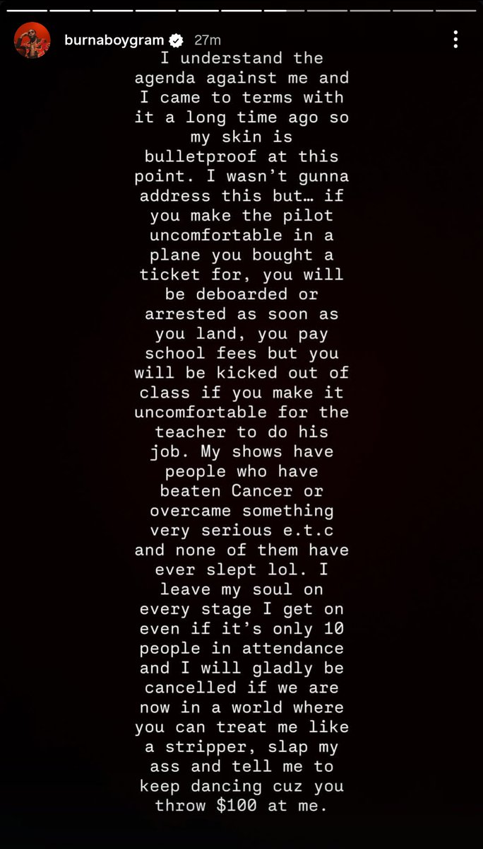 AlbumTalksHQ's tweet image. Burna Boy goes on rant via IG Story 

— “I was joking around with my band about something else, y’all have spun it as usual saying “Burna Boy doesn’t love his fans” if you hate me so much either kill me or leave me alone… free Sudan, free Congo, free Nigeria.”