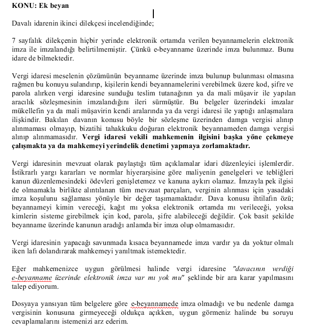 Vergi dairesi beyannameden damga vergisi alınamayacağı iddiamla açtığım davada avukatını değiştirmiş ve 7 sayfa savunma hazırlamış.  

Sadece yarım sayfa beyanla karşılık vereceğim.  👇