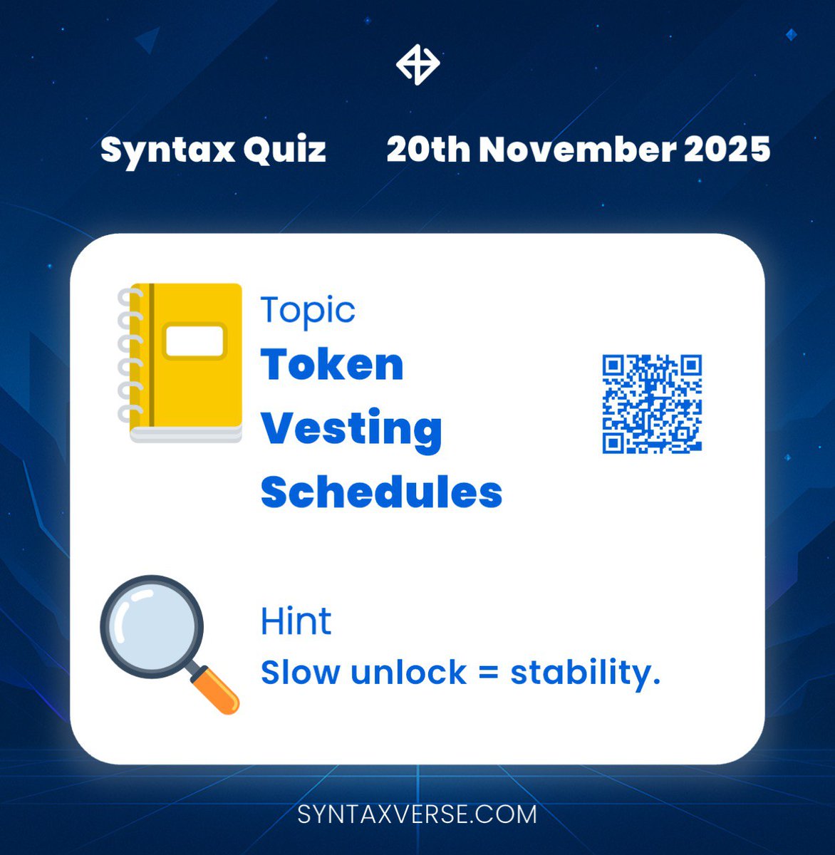 SyntaxVerse's tweet image. DAILY QUIZ ANSWER
    
📆 Date: 20th November 2025
📚 Topic: Token Vesting Schedules 

🗝 Hint: Slow unlock = stability.

Got the answer❓💭
Don’t keep it to yourself, drop it in the comments and help someone out! 

Let’s turn learning into a team sport. 🤝 

#Syntaxquiz…