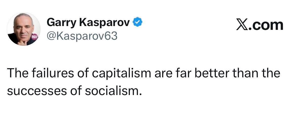 Paras päivä sosialistisessa yhteiskunnassa on paljon murheellisempi kuin huonoin päivä kapitalistisessa yhteiskunnassa.