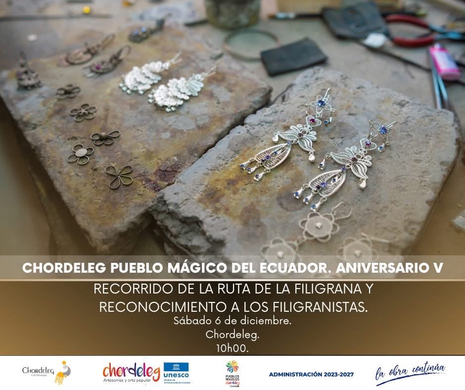 Ruta de la Filigrana💍👑

Celebremos juntos la Agenda Festiva en Conmemoración al Quinto Aniversario de Chordeleg Pueblo Mágico del Ecuador, en reconocimiento a la técnica de la filigrana como atractivo excepcional única del país.

#LaObraContinúa